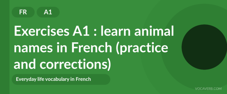Exercises A1 : learn animal names in French (practice and corrections) [A1]