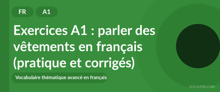 Exercices A1 : parler des vêtements en français (pratique et corrigés) [A1]