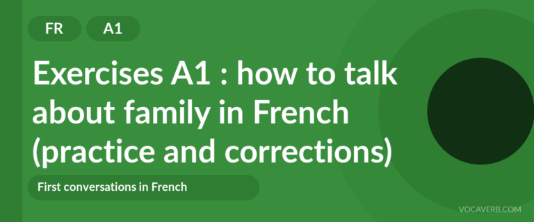 Exercises A1 : how to talk about family in French (practice and corrections) [A1]