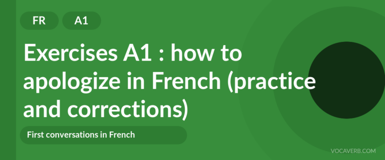 Exercises A1 : how to apologize in French (practice and corrections) [A1]