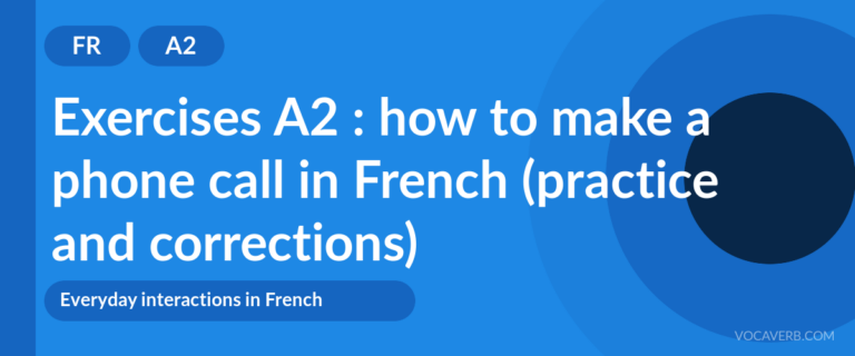 Exercises A2 : how to make a phone call in French (practice and corrections) [A2]