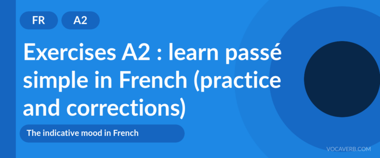 Exercises A2 : learn passé simple in French (practice and corrections) [A2]