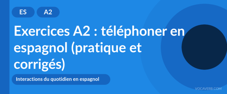 Exercices A2 : téléphoner en espagnol (pratique et corrigés) [A2]