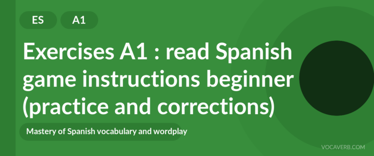 Exercises A1 : read Spanish game instructions beginner (practice and corrections) [A1]