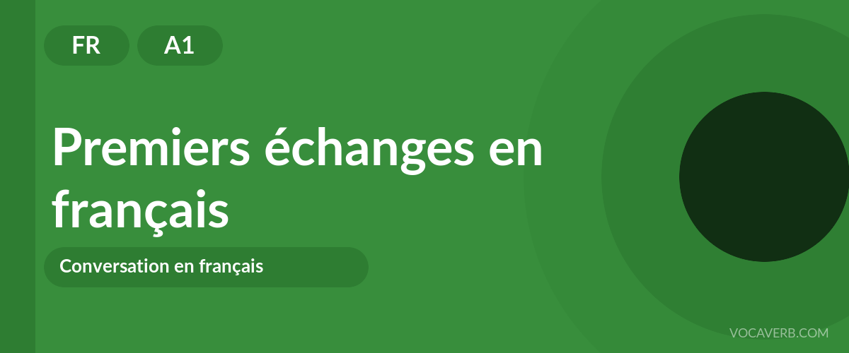 Premiers échanges en français - FR - A1