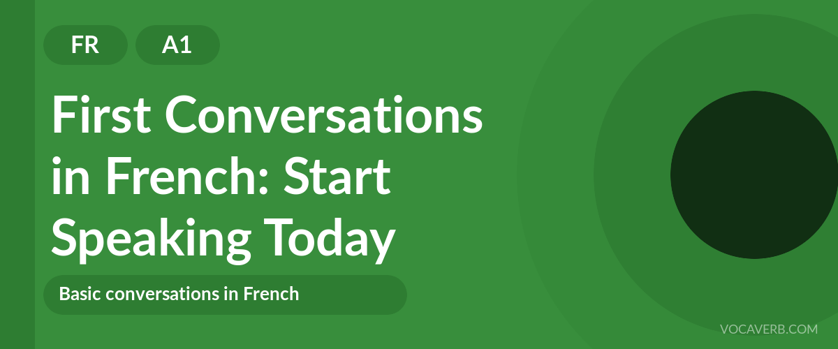 First Conversations in French: Start Speaking Today - FR - A1
