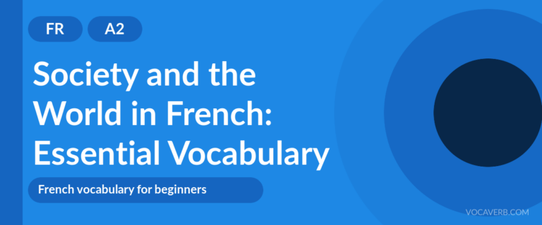 Society and the World in French: Essential Vocabulary - FR - A2