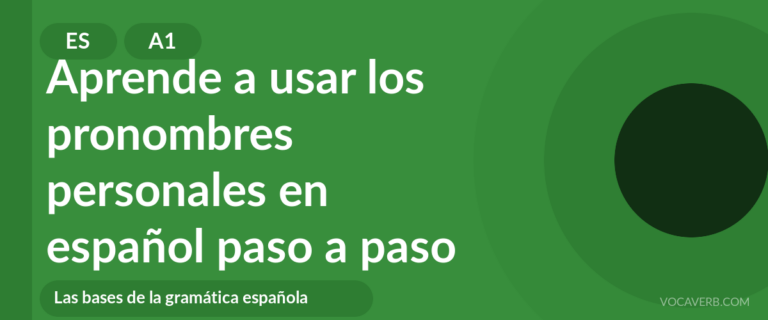 Aprende a usar los pronombres personales en español paso a paso - ES - A1
