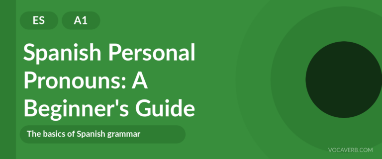 Spanish Personal Pronouns: A Beginner's Guide - ES - A1