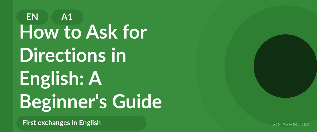 How to Ask for Directions in English: A Beginner's Guide [A1]